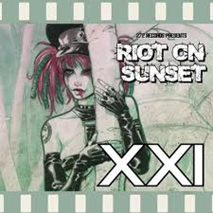 Riot on Sunset Vol. 21